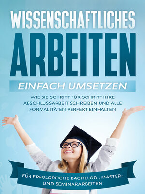 cover image of Wissenschaftliches Arbeiten einfach umsetzen